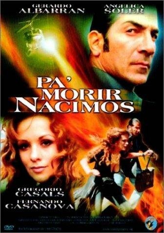 Pa' morir nacimos (2002)